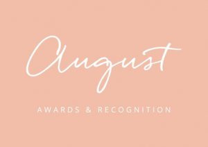 August Awards & Recognition